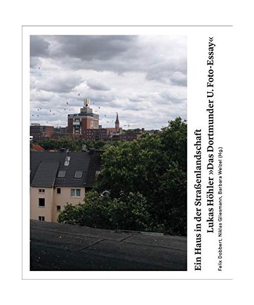 "Ein Haus in der Straßenlandschaft": Das Dortmunder U