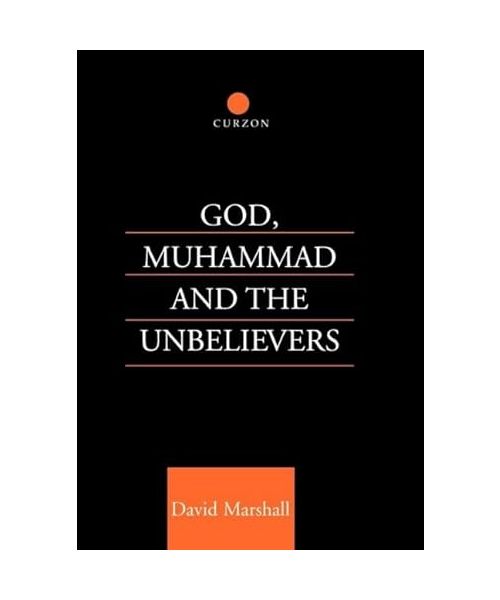 God, Muhammad and the Unbelievers