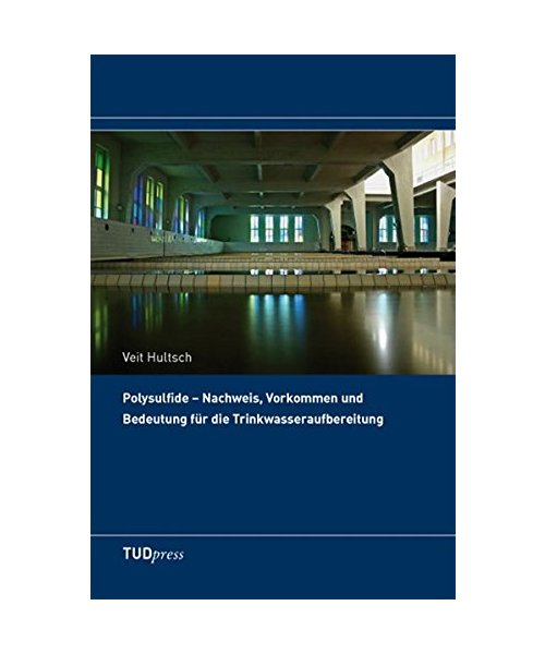 Polysulfide - Nachweis, Vorkommen undBedeutung für die Trinkwasseraufbereitung
