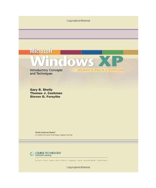 Microsoft Windows XP: Introductory Concepts and Techniques, Service Pack 2 Edition