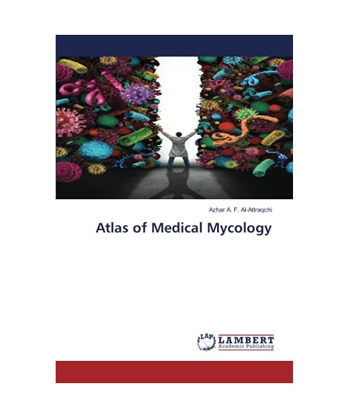 Atlas of Medical Mycology