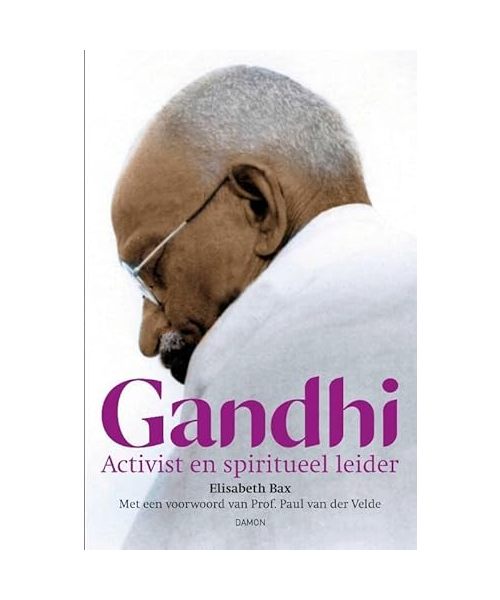 Gandhi: activist en spiritueel leider