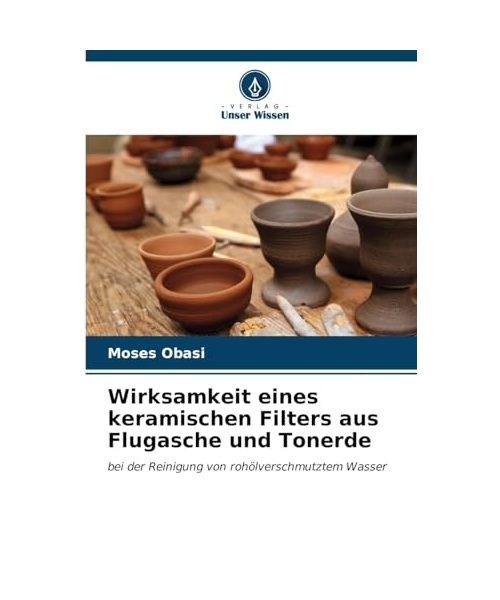 Wirksamkeit eines keramischen Filters aus Flugasche und Tonerde