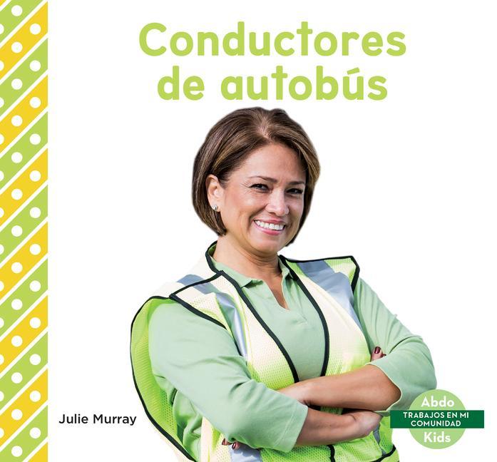 Conductores de Autobús (Bus Drivers)