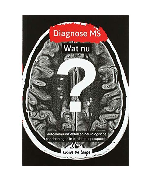 Diagnose MS: wat nu? auto-immuunziekten en neurologische aandoeningen in een breder perspectief