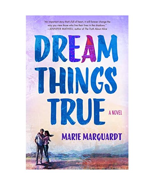 Dream Things True