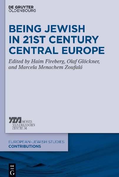 Being Jewish in 21st Century Central Europe