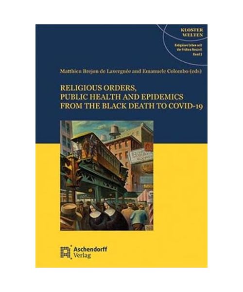 Religious Orders, Public Health and Epidemics