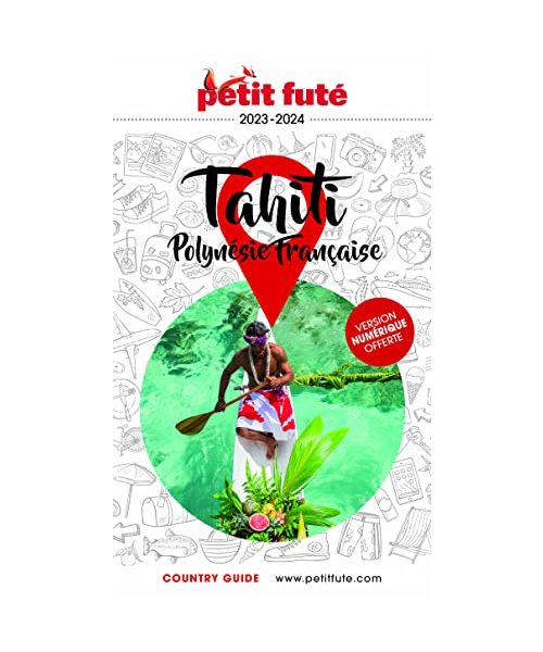 Guide Tahiti - Polynésie 2023 Petit Futé