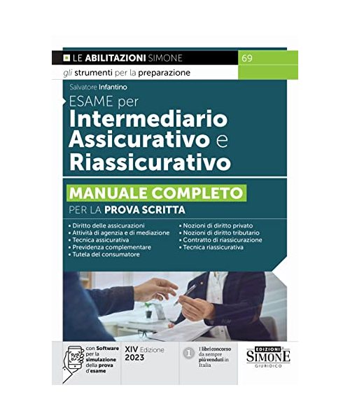 Esame per intermediario assicurativo e riassicurativo. Manuale completo per la prova scritta. Con Software di simulazione (Concorsi e abilitazioni)