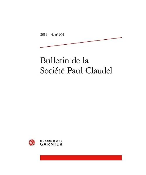 Bulletin De La Société Paul Claudel 2011