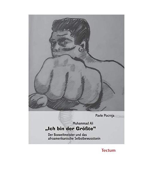 Muhammad Ali "Ich bin der Größte"