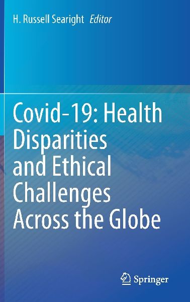 Covid-19: Health Disparities and Ethical Challenges Across the Globe