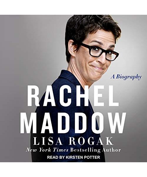 Rachel Maddow: A Biography