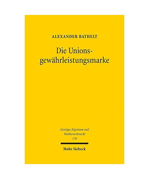 Die Unionsgewährleistungsmarke
