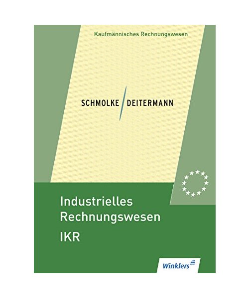 Industrielles Rechnungswesen - IKR. Schülerbuch