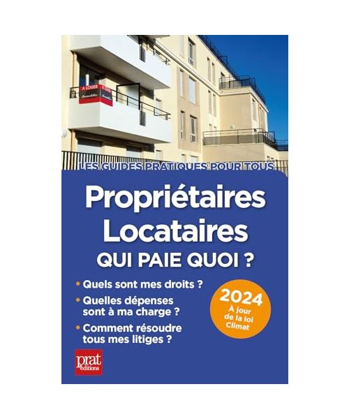 Propriétaires, locataires, qui paie quoi ? 2024