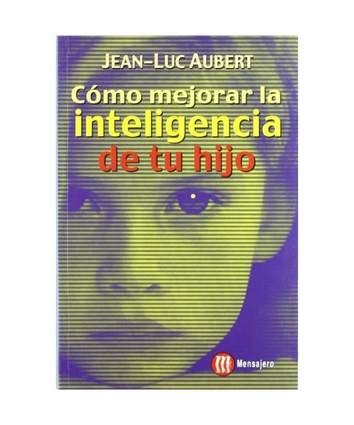 Cómo mejorar la inteligencia de tu hijo