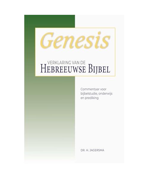 Genesis: Verklaring van de Hebreeuwse Bijbel