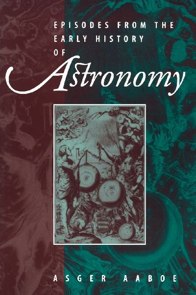 Episodes From the Early History of Astronomy
