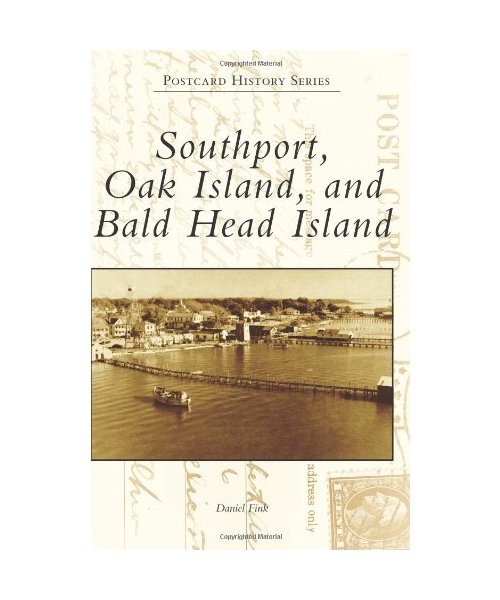 Southport, Oak Island, and Bald Head Island