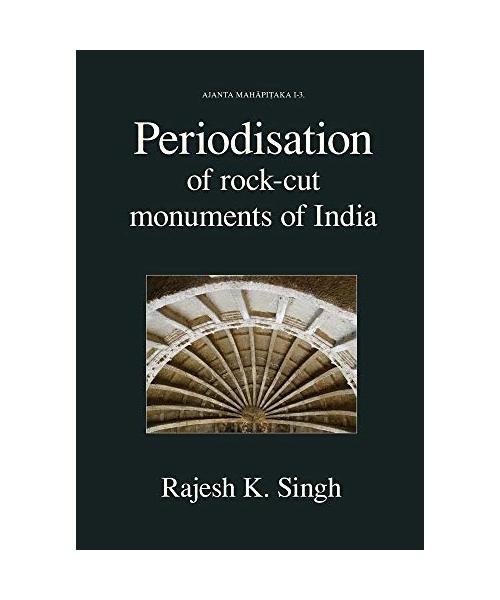 Periodisation of Rock-cut Monuments of India