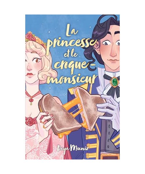 La princesse et le croque-monsieur