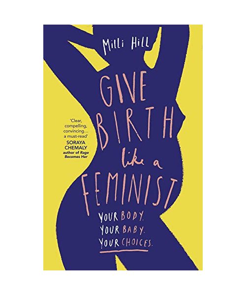 Give Birth Like a Feminist