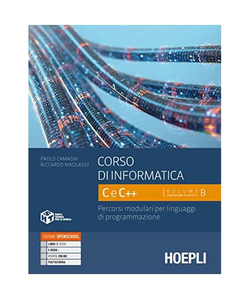 Corso di informatica C e C++. Percorsi modulari per linguaggi di programmazione. Per le Scuole superiori. Con e-book. Con espansione online (Vol. 2)