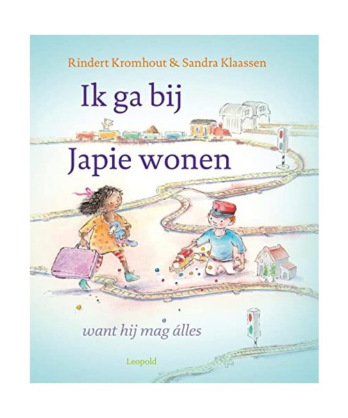 Ik ga bij Japie wonen: want hij mag álles!