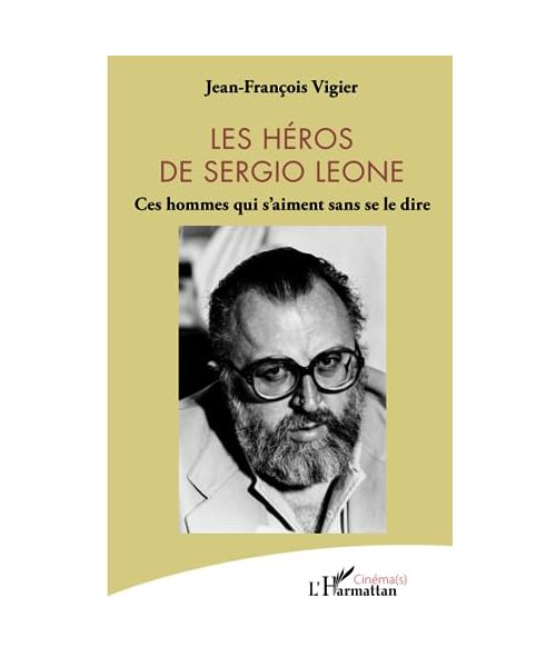 Les héros de Sergio Leone