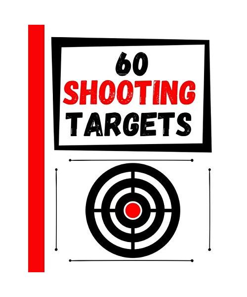 60 Shooting Targets: Large Paper Perfect for Rifles / Firearms / BB / AirSoft / Pistols / Archery & Pellet Guns