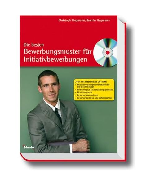 Die besten Bewerbungsmuster für Initiativbewerbungen mit CD-ROM