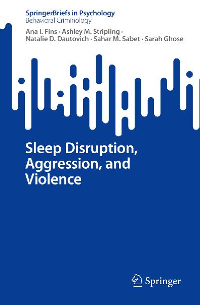 Sleep Disruption, Aggression, and Violence
