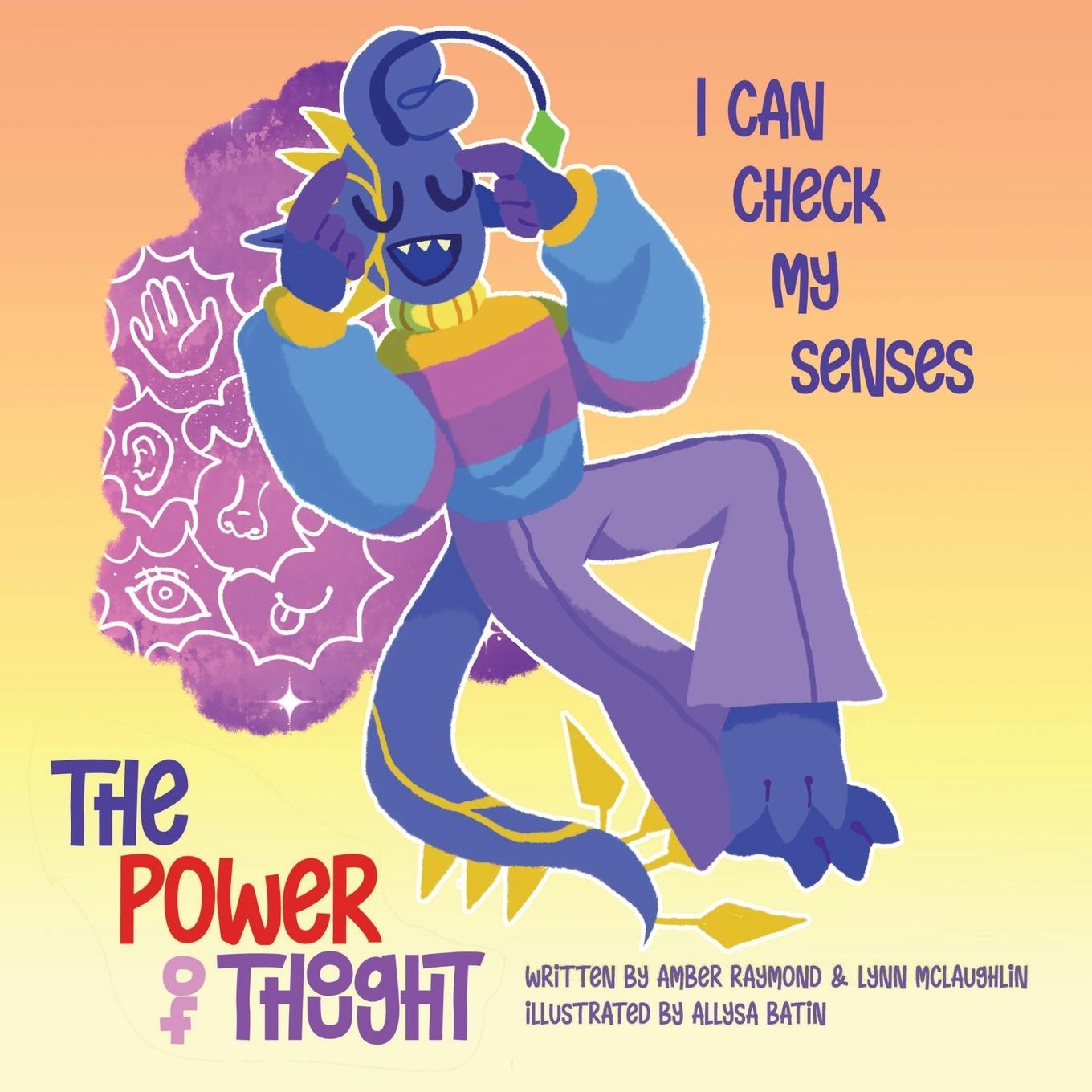 I Can Check My Senses (The Power of Thought)