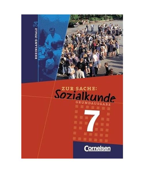 Zur Sache: Sozialkunde 7. Grundausgabe Rheinland-Pfalz