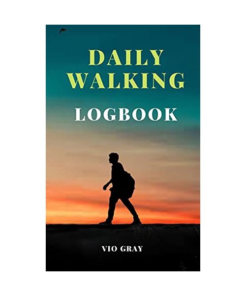 Daily Walking Logbook: Keep track of your daily walks, Walking Journal (Gift Idea for Girls and Women), Daily Hiking Walking Log Book, Challe