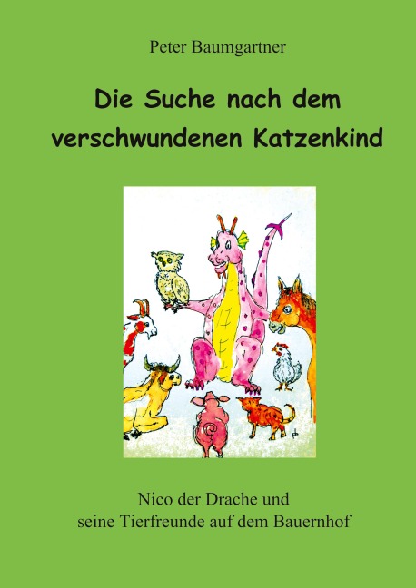 Die Suche nach dem verschwundenen Katzenkind - ein Kinderbuch mit vielen Tieren