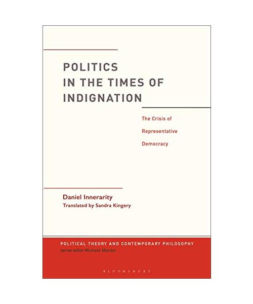 Politics in the Times of Indignation: The Crisis of Representative Democracy