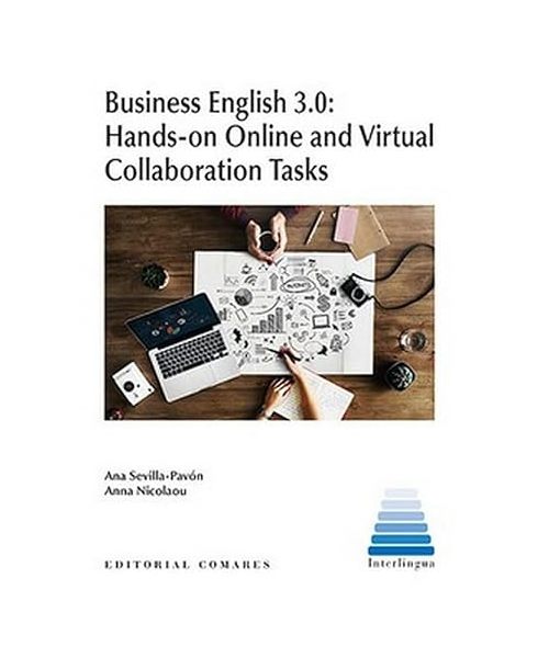 Business English 3.0: Hands-on Online and Virtual Collaboration Tasks
