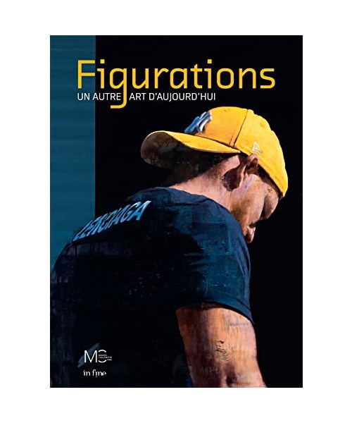 FIGURATIONS. UN AUTRE ART D'AJOURD'HUI