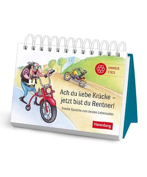 Ach du liebe Krücke - jetzt bist du Rentner! Geschenkbuch