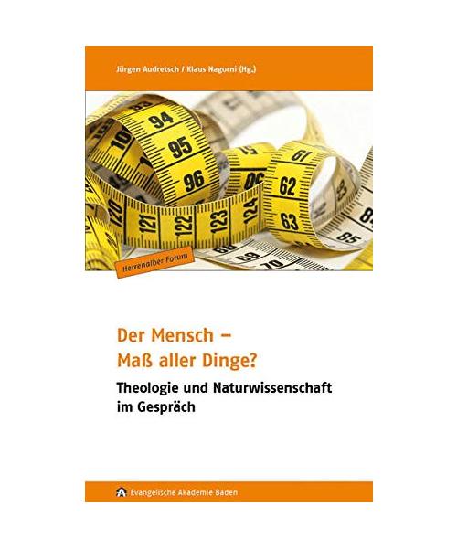 Der Mensch - Maß aller Dinge?