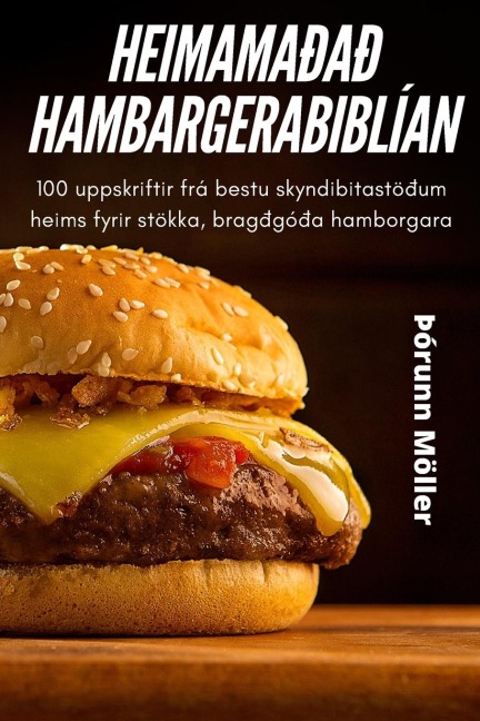 HEIMAMAÐAÐ HAMBARGERABIBLÍAN