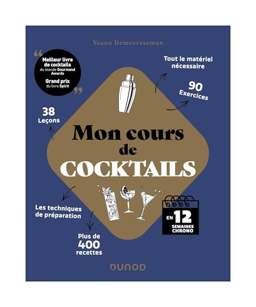 Mon cours de cocktails: En 12 semaines chrono