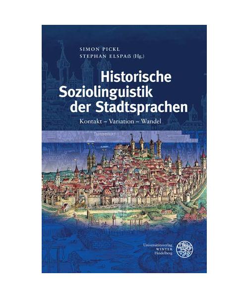 Historische Soziolinguistik der Stadtsprachen