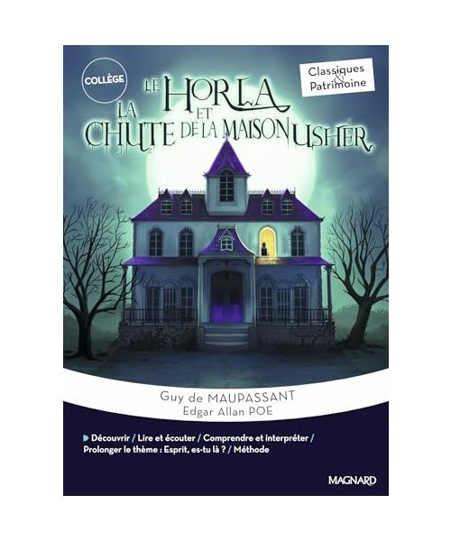 Le Horla / La Chute de la maison Usher - Maupassant / Poe - Classiques et Patrimoine