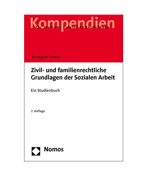 Zivil- und familienrechtliche Grundlagen der Sozialen Arbeit