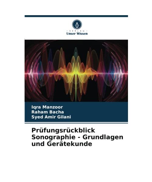 Prüfungsrückblick Sonographie - Grundlagen und Gerätekunde