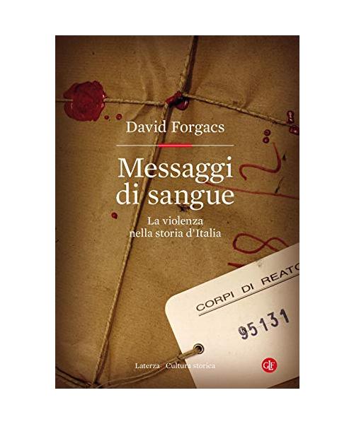 Messaggi di sangue. La violenza nella storia d'Italia